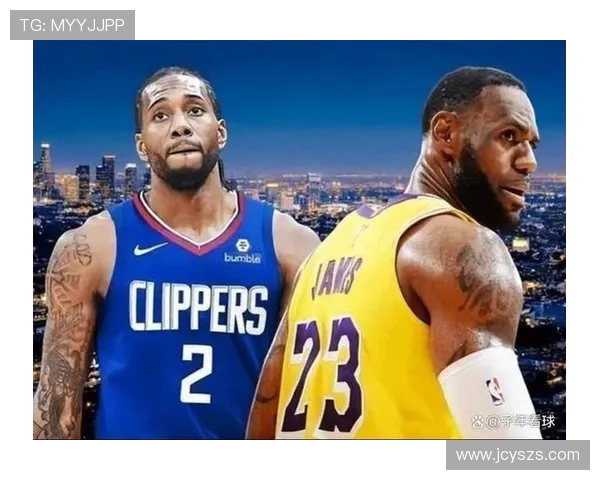 快船与湖人激战正酣 双方争夺季后赛席位精彩对决即将上演